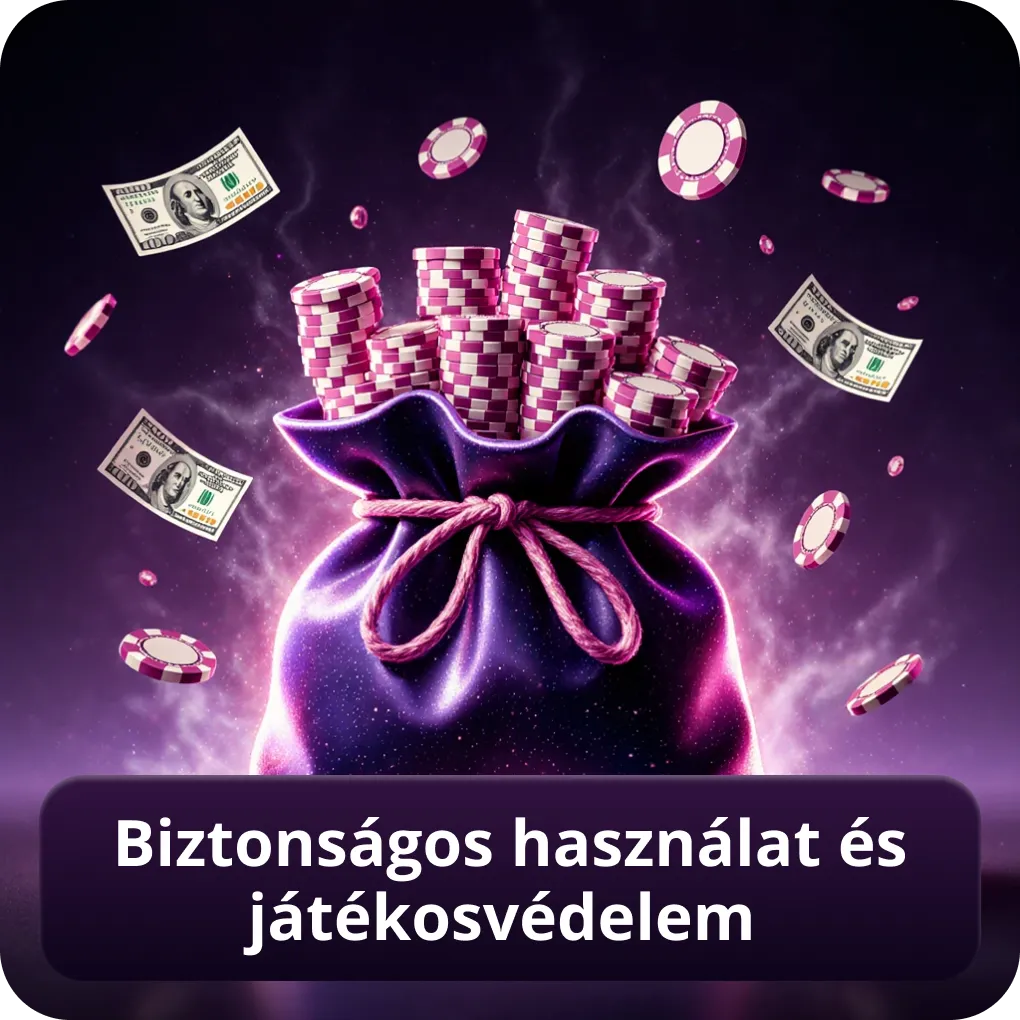 Biztonságos használat és játékosvédelem